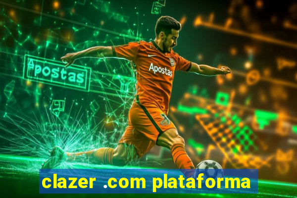 clazer .com plataforma